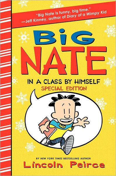 Big Nate: In a Class by Himself Special Edition (Big Nate Series #1)