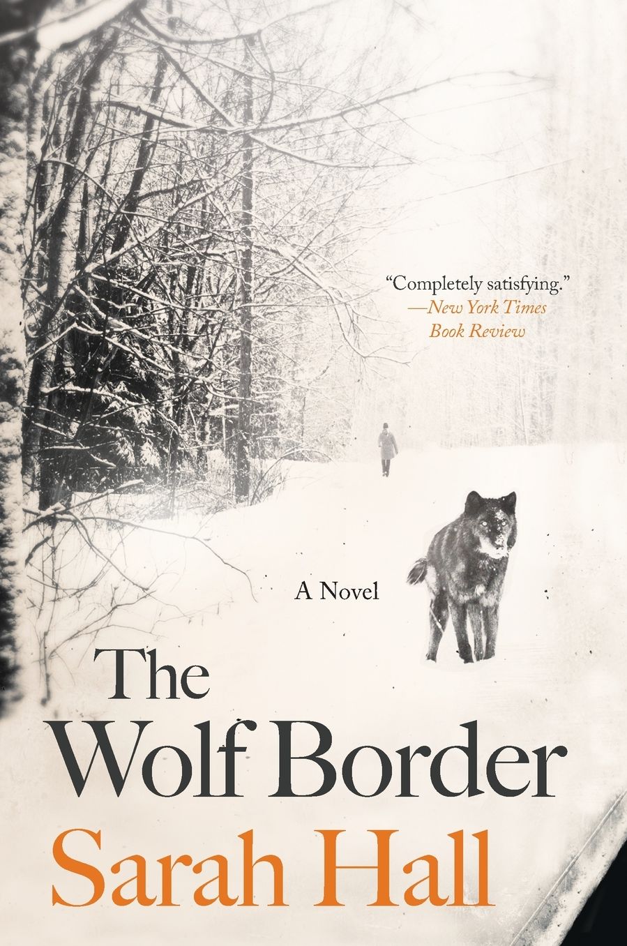 The Wolf Border: A Novel