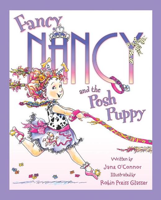 Fancy Nancy and the Posh Puppy (Fancy Nancy Series)