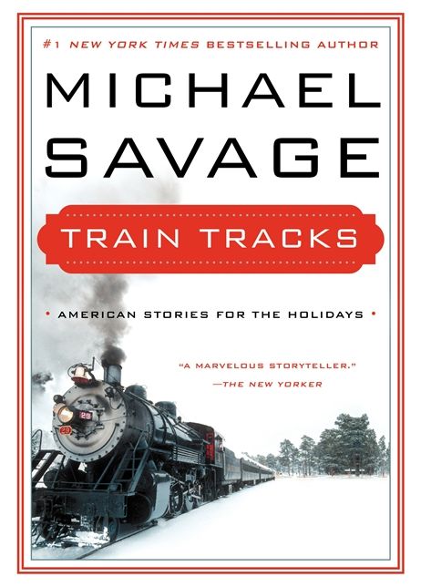 Train Tracks: Family Stories for the Holidays