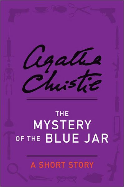 The Mystery of the Blue Jar: A Short Story