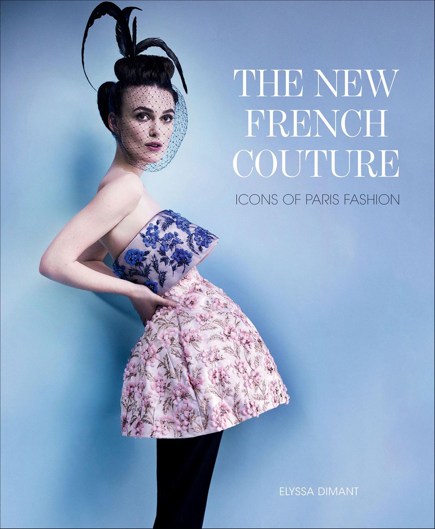 The New French Couture: Icons of Paris Fashion