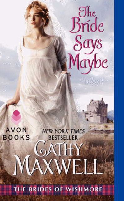 The Bride Says Maybe (Brides of Wishmore Series #2)