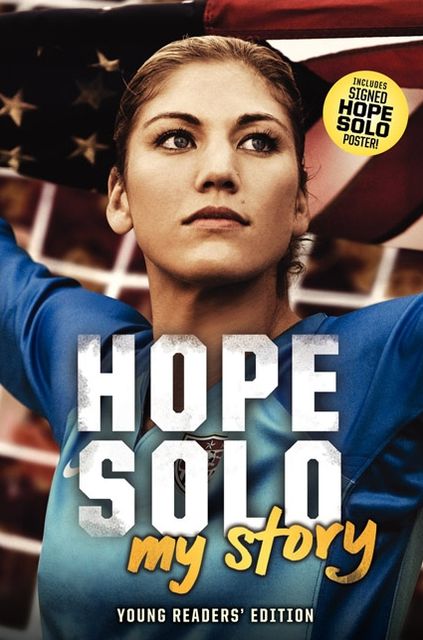 Hope Solo: My Story (Young Readers' Edition)
