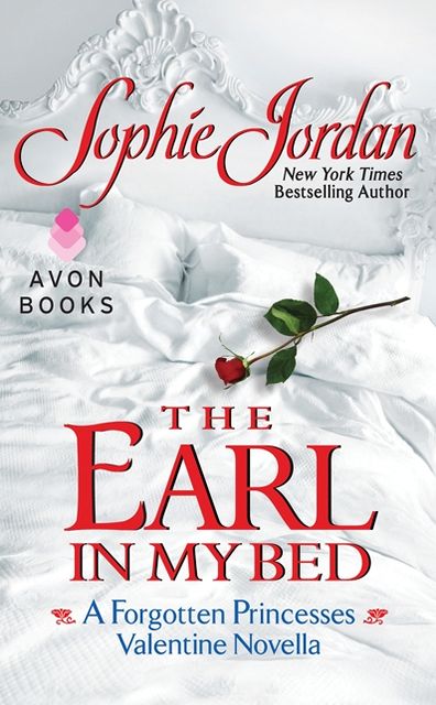 The Earl in My Bed (A Forgotten Princesses Valentine Novella)
