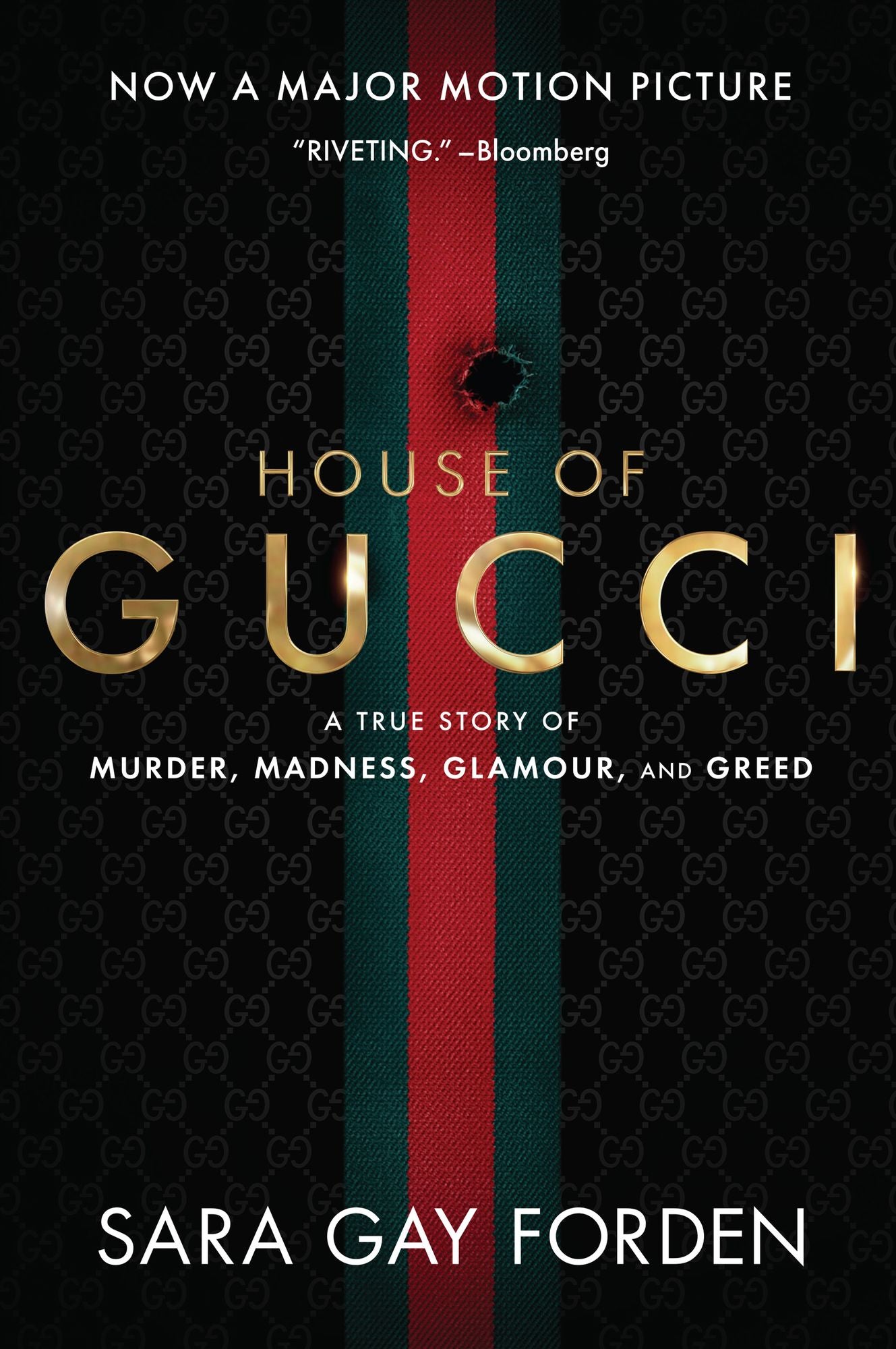 The House of Gucci: A True Story of Murder, Madness, Glamour, and Greed
