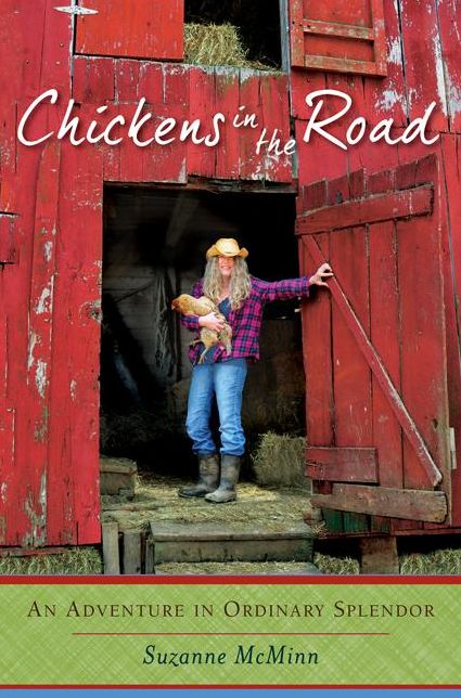 Chickens in the Road: An Adventure in Ordinary Splendor