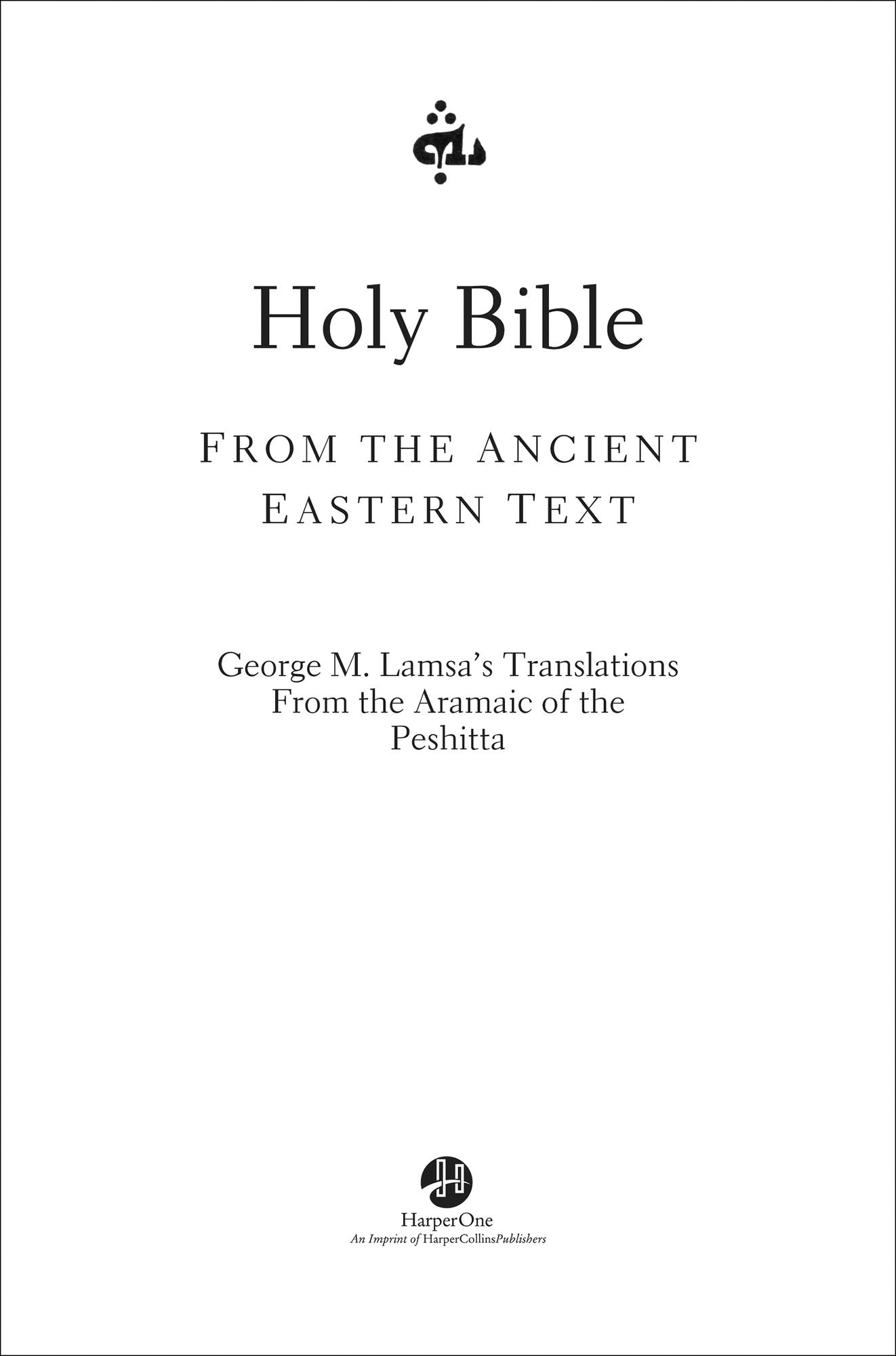 Holy Bible: From the Ancient Eastern Text