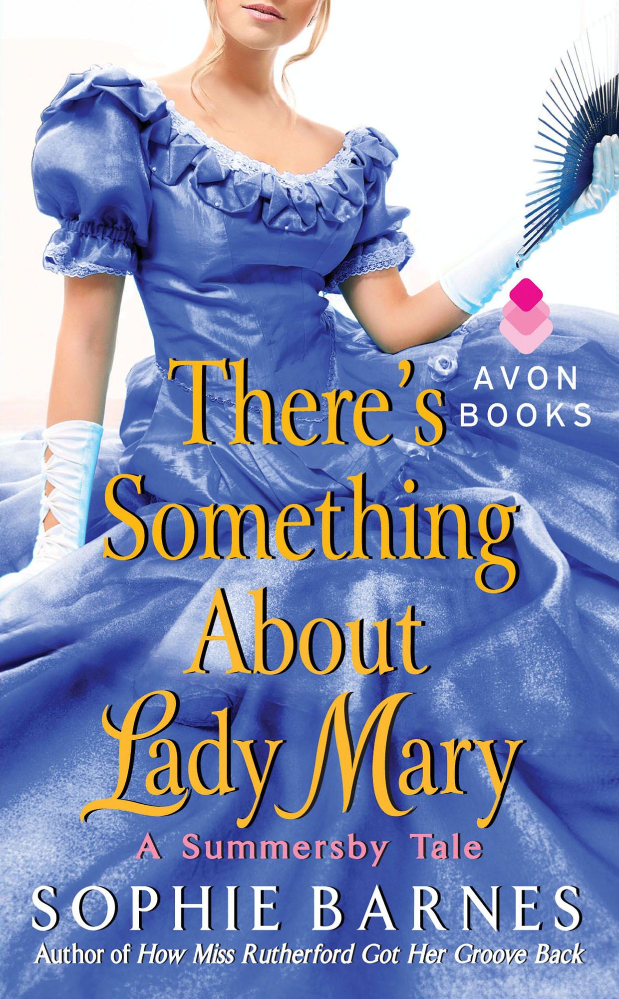 There's Something About Lady Mary (Summersby Tale Series #2)