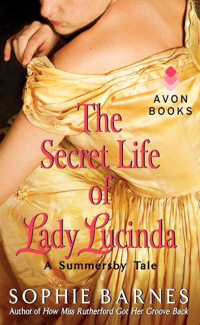 The Secret Life of Lady Lucinda (Summersby Tale Series #3)