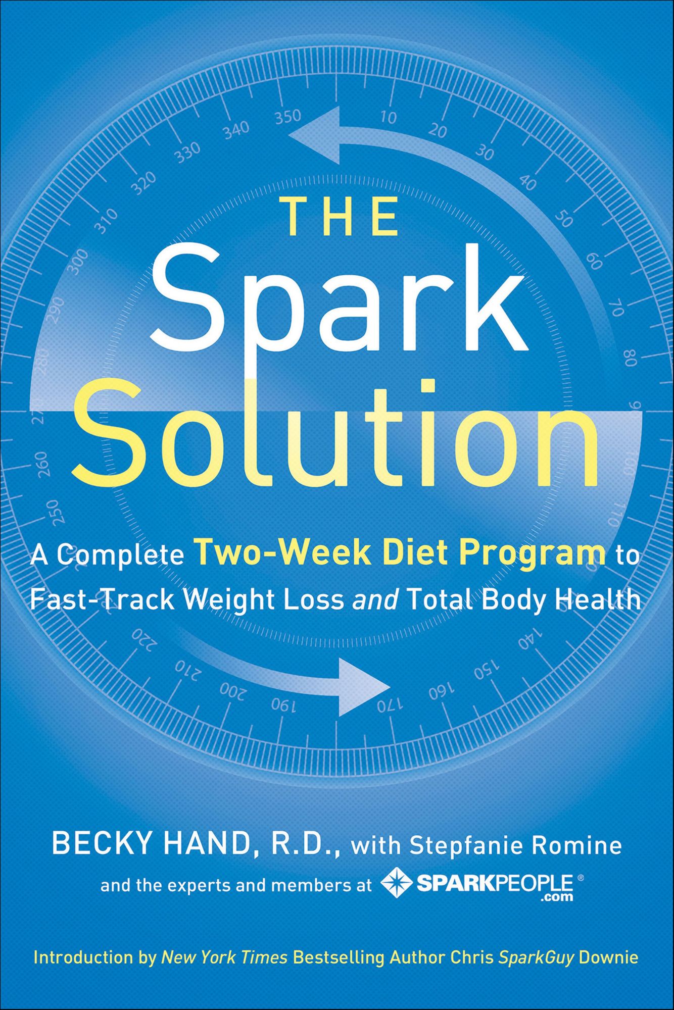 The Spark Solution: A Complete Two-Week Diet Program to Fast-Track Weight Loss and Total Body Health
