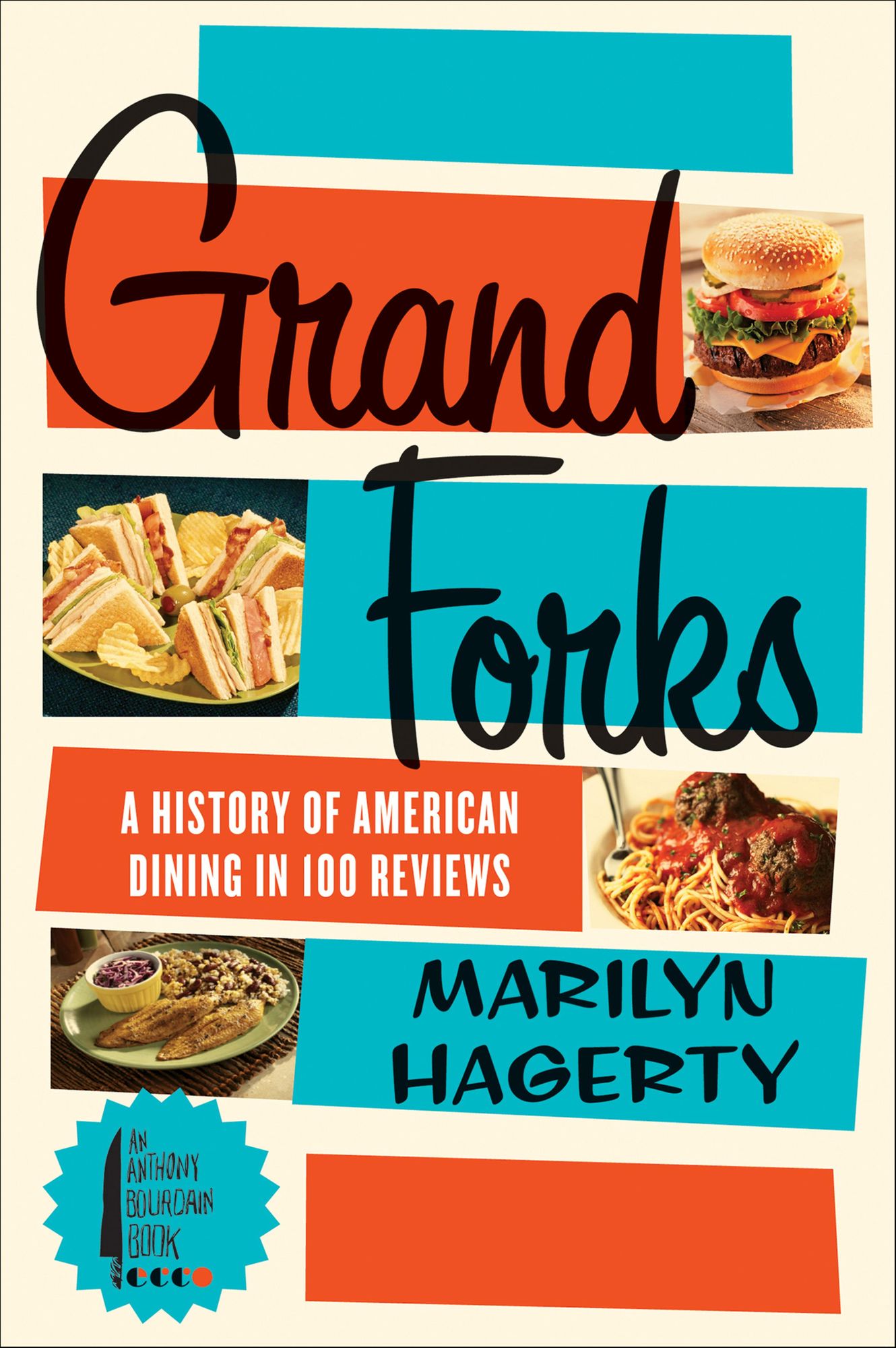 Grand Forks: A History of American Dining in 128 Reviews