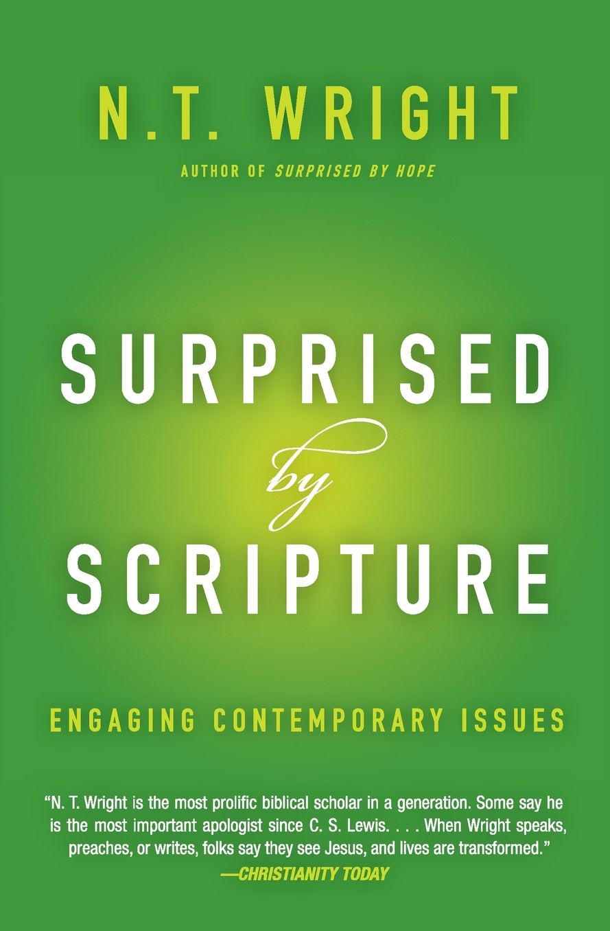 Surprised by Scripture: Engaging Contemporary Issues