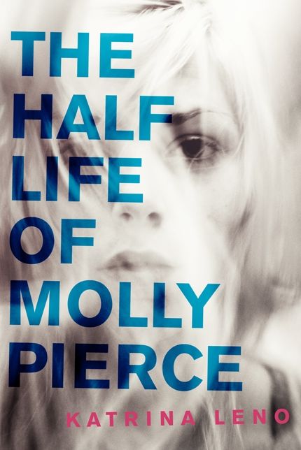 The Half Life of Molly Pierce