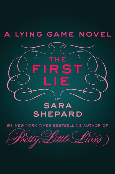 The First Lie (The Lying Game Series)