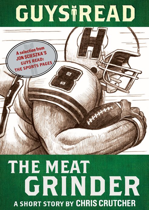 Guys Read: The Meat Grinder: A Short Story from Guys Read: The Sports Pages