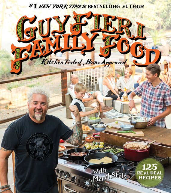 Guy Fieri Family Food: 125 Real-Deal Recipes--Kitchen Tested, Home Approved (Signed Exclusive)