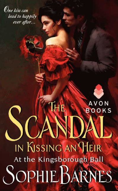 The Scandal in Kissing an Heir (At the Kingsborough Ball Series #2)
