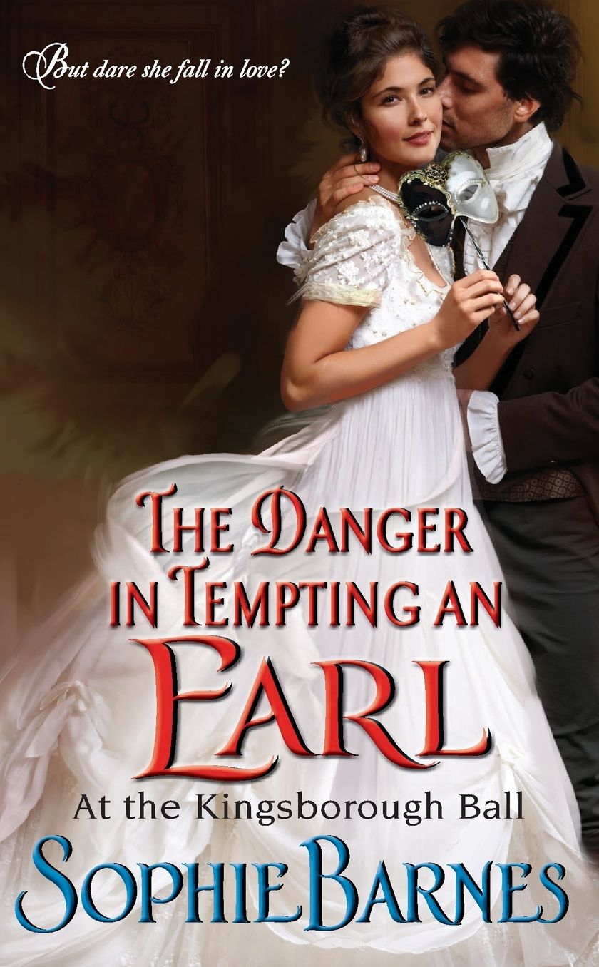 The Danger in Tempting an Earl (At the Kingsborough Ball Series #3)