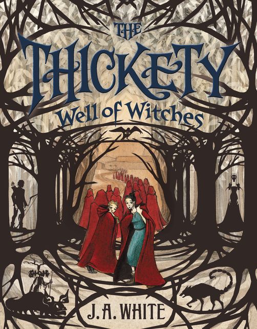 The Thickety Well of Witches (Thickety Series #3)