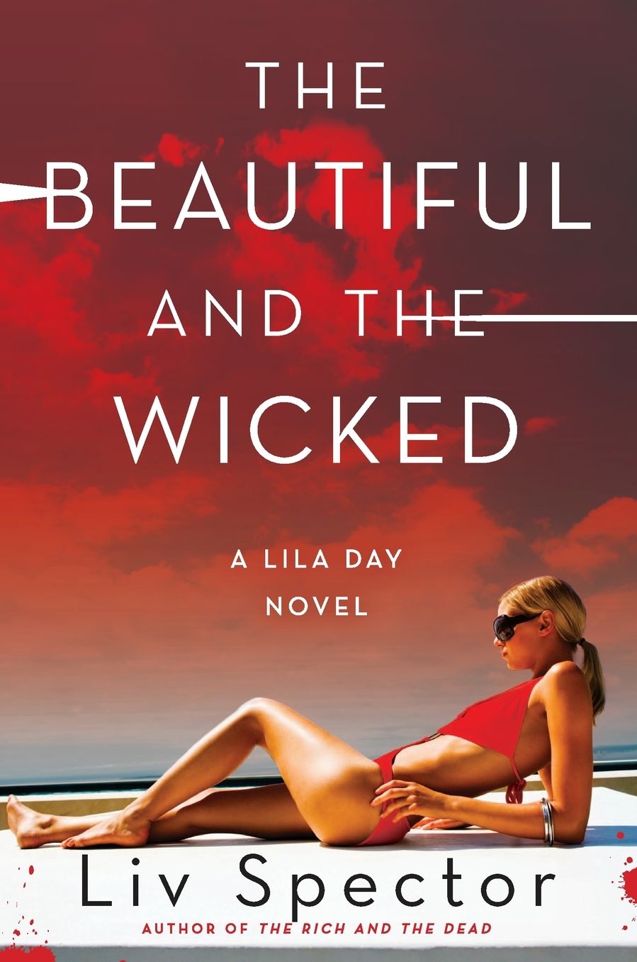 The Beautiful and the Wicked (Lila Day Series #2)