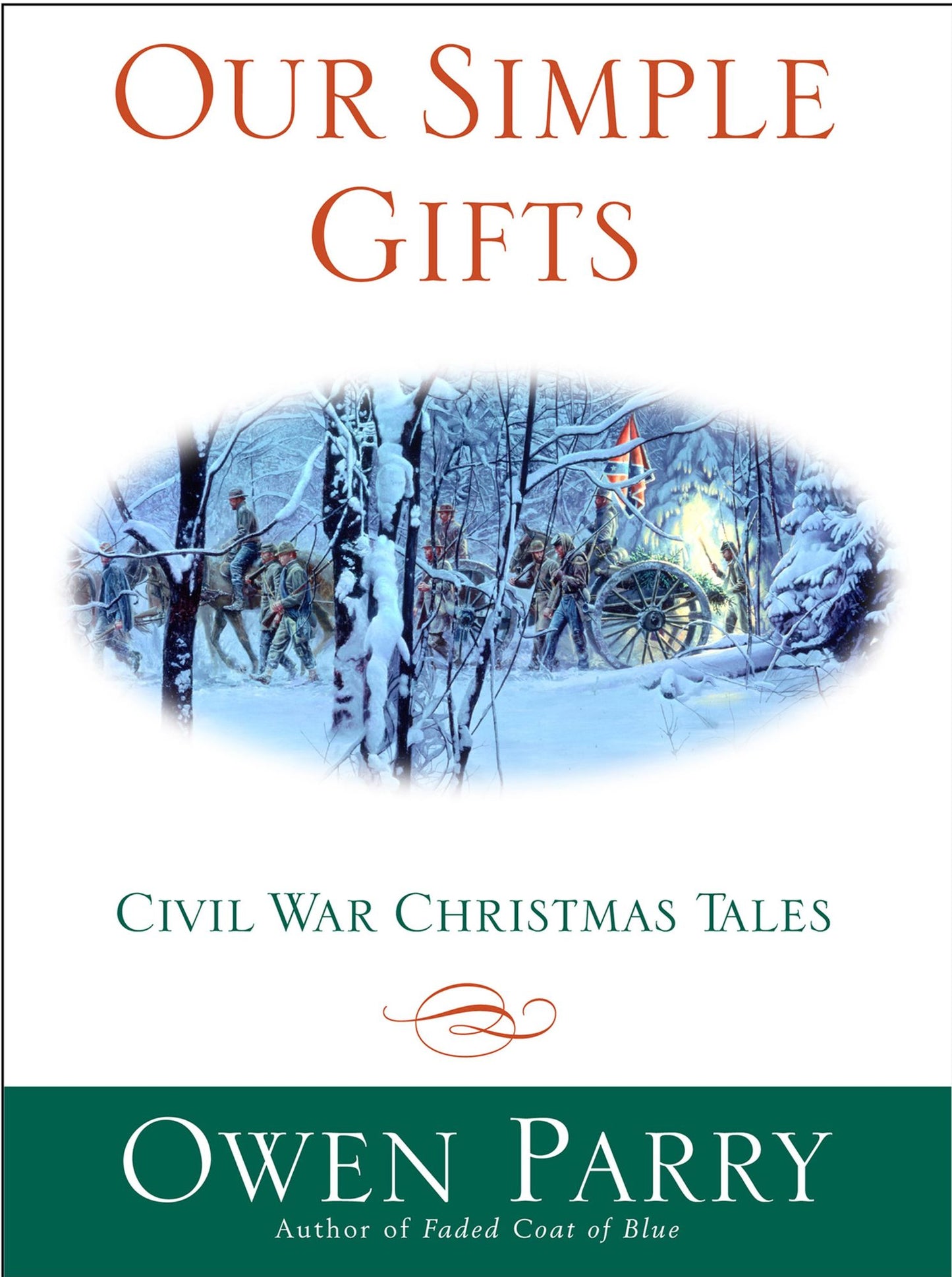 Our Simple Gifts: Civil War Christmas Tales