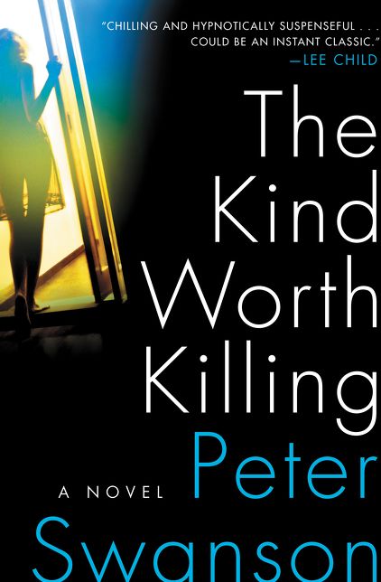 The Kind Worth Killing