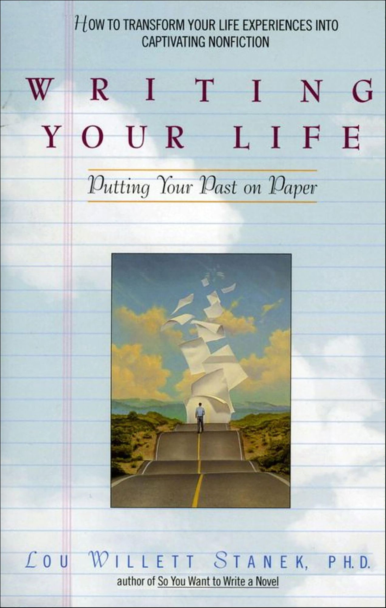Writing Your Life: Putting Your Past on Paper