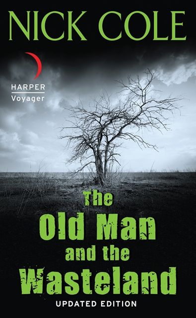 The Old Man and the Wasteland: Updated Edition