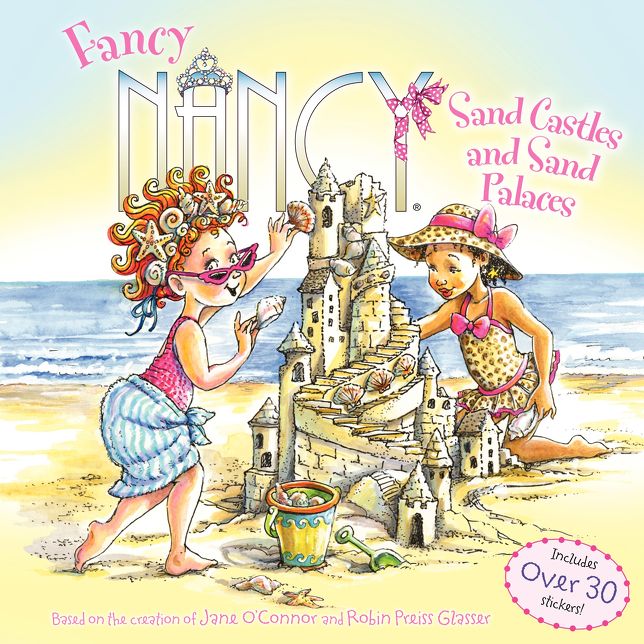 Sand Castles and Sand Palaces (Fancy Nancy Series)