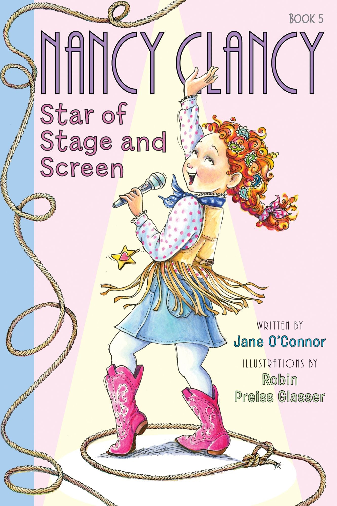 Nancy Clancy, Star of Stage and Screen (Fancy Nancy Series: Nancy Clancy #5)