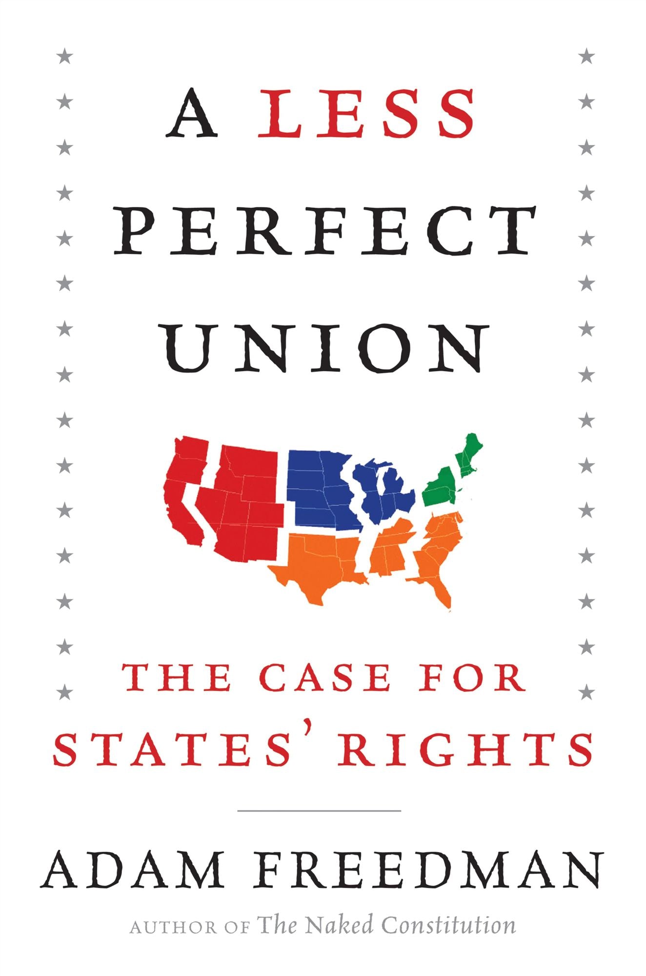 A Less Perfect Union: The Case for States' Rights