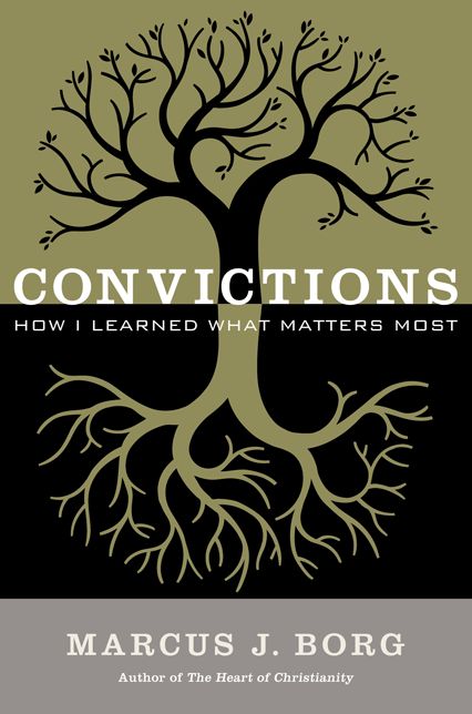 Convictions: How I Learned What Matters Most