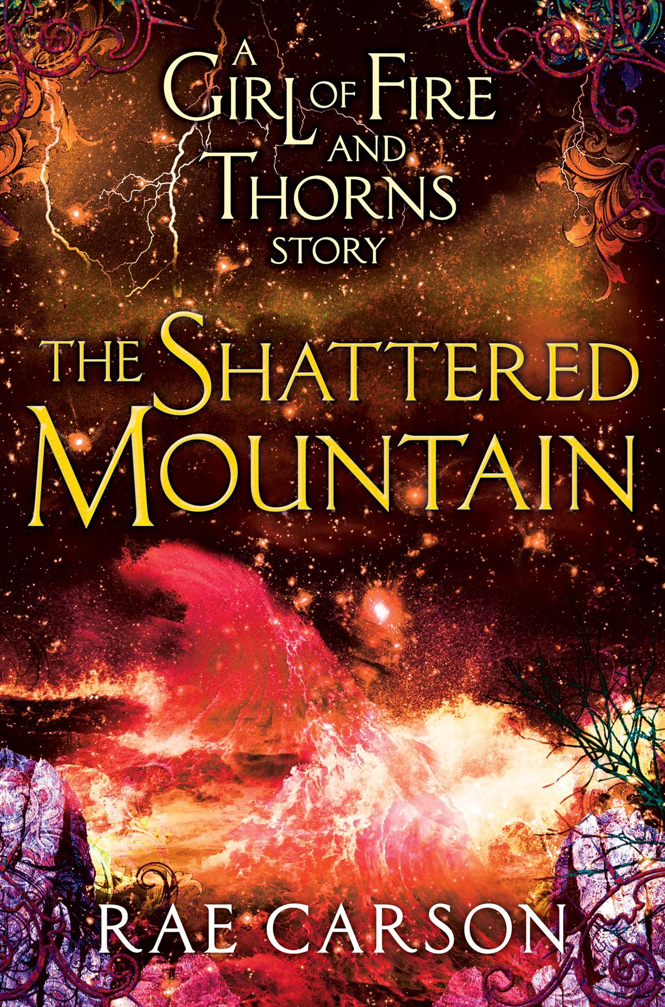 The Shattered Mountain (Girl of Fire and Thorns Series)