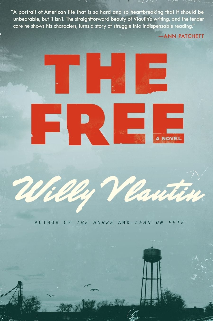The Free: A Novel