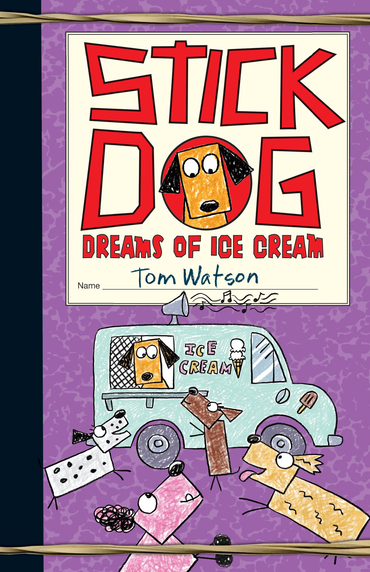 Stick Dog Dreams of Ice Cream (Stick Dog Series #4)