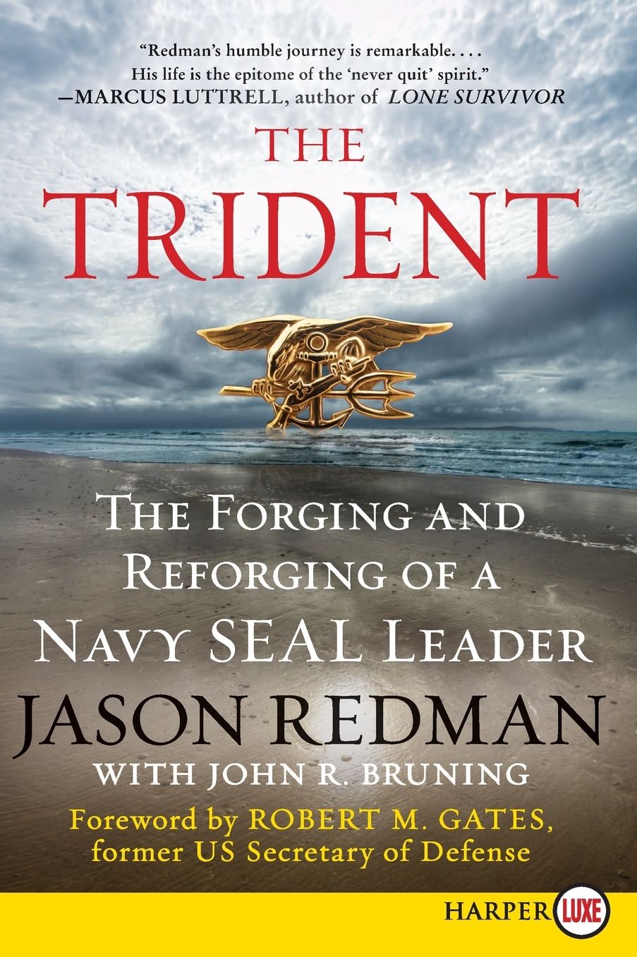 The Trident LP: The Forging and Reforging of a Navy SEAL Leader