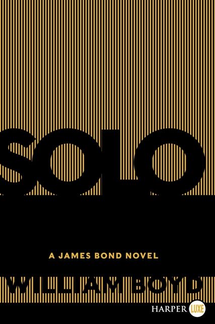 Solo: A James Bond Novel