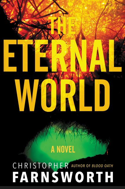 The Eternal World: A Novel
