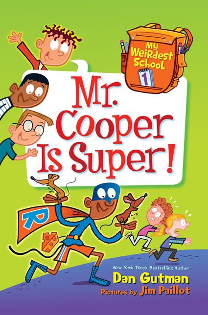 Mr. Cooper Is Super! (My Weirdest School Series #1)
