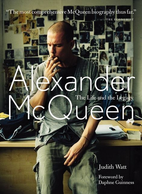 Alexander McQueen: The Life and the Legacy