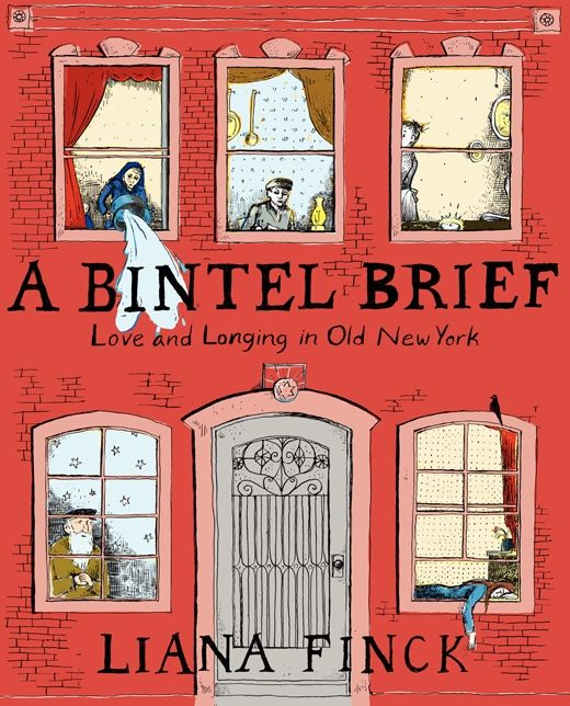 A Bintel Brief : Love and Longing in Old New York