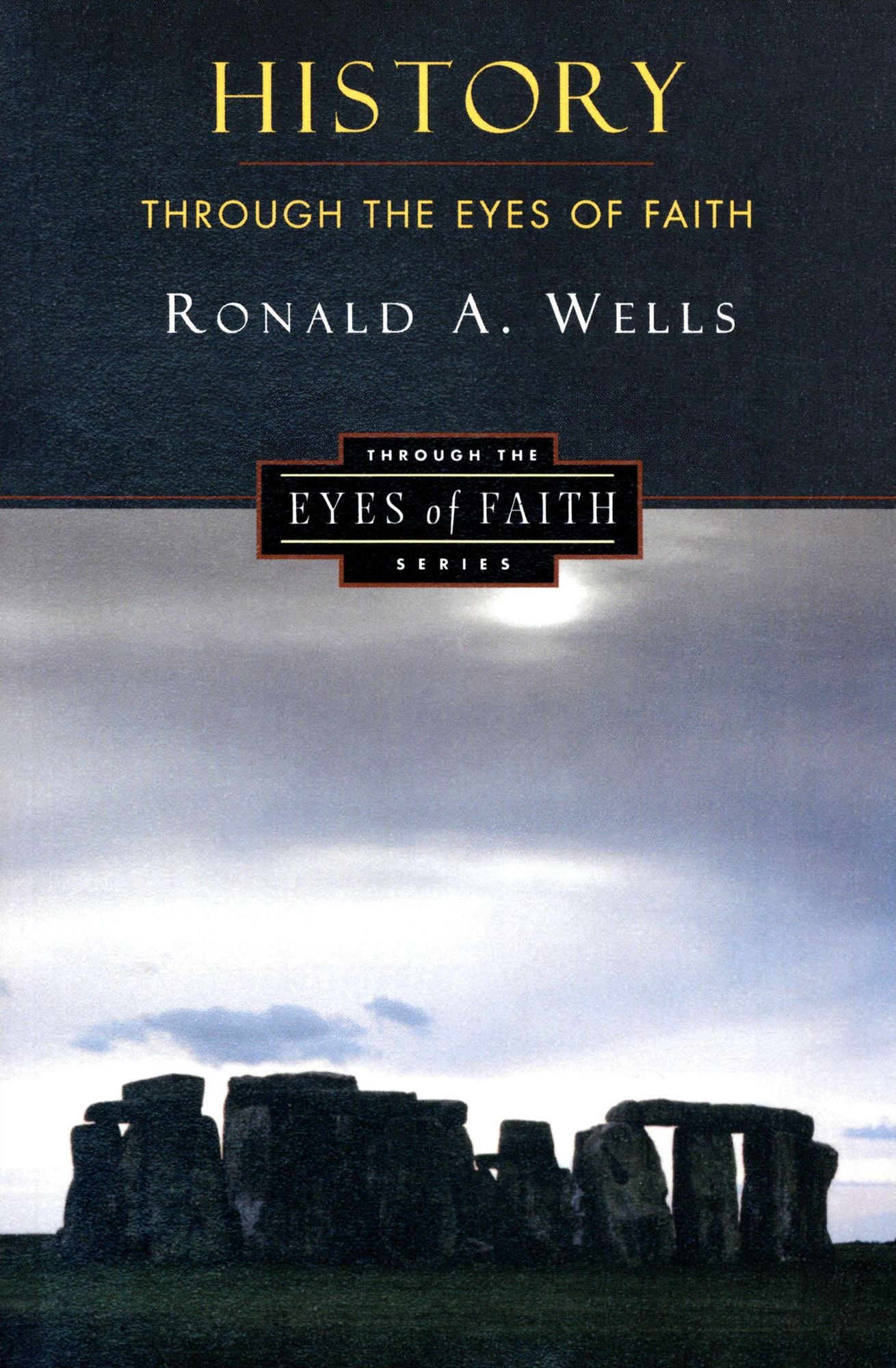 History Through the Eyes of Faith: Christian College Coalition Series