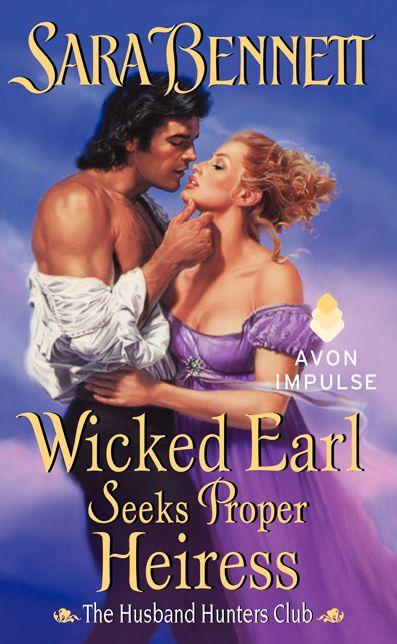 Wicked Earl Seeks Proper Heiress (Husband Hunters Club Series #5)
