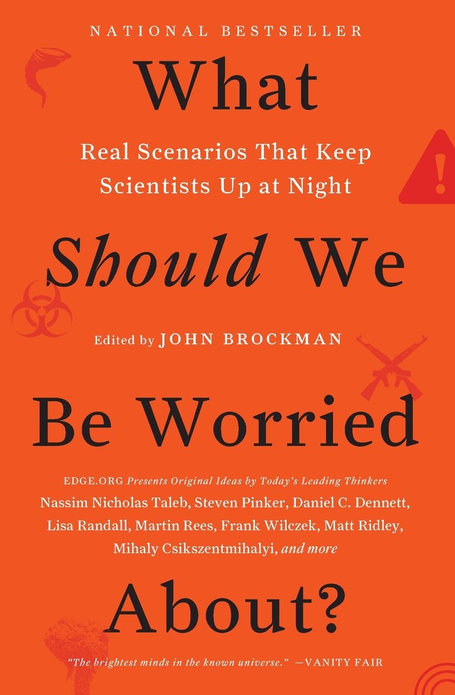 What Should We Be Worried About?: Real Scenarios That Keep Scientists Up at Night