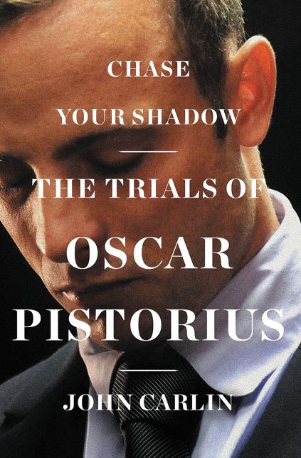 Chase Your Shadow: The Trials of Oscar Pistorius