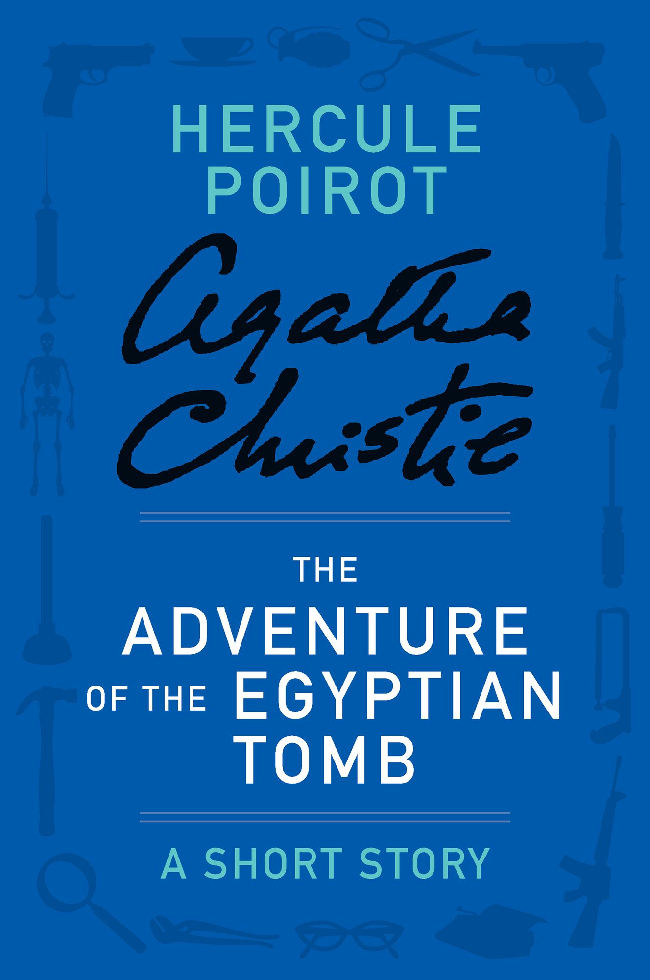 The Adventure of the Egyptian Tomb (Short Story) (Hercule Poirot Series)