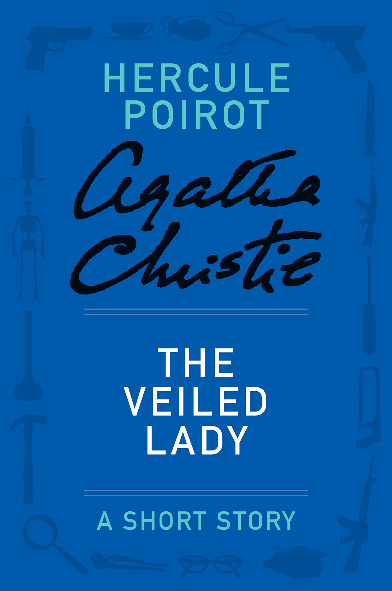 The Veiled Lady: A Hercule Poirot Story