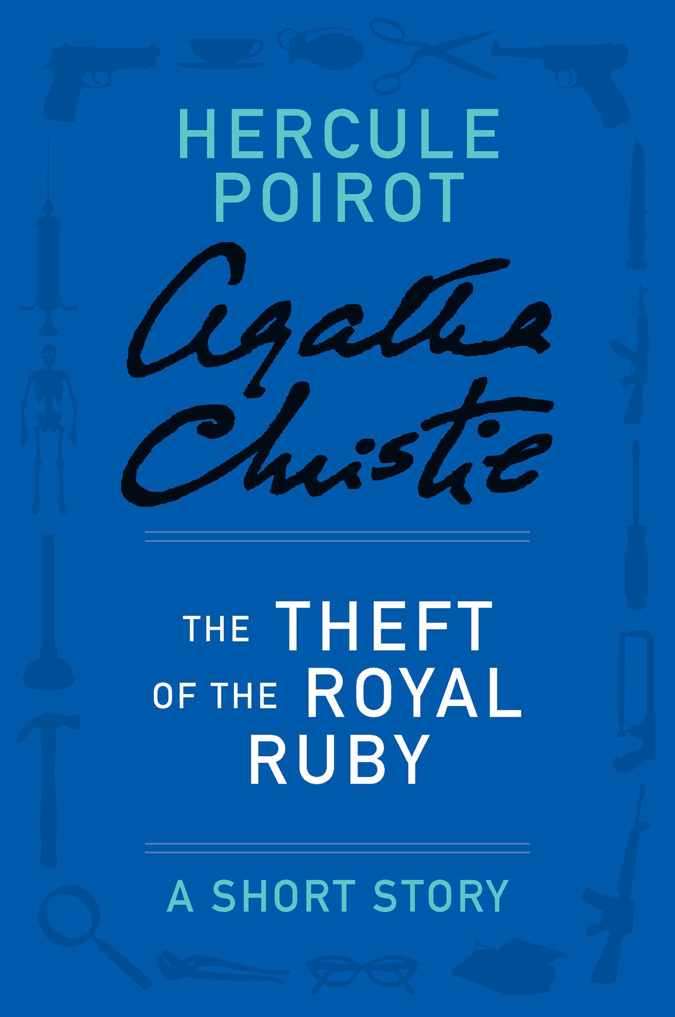 Theft of the Royal Ruby (Novella) (Hercule Poirot Series)