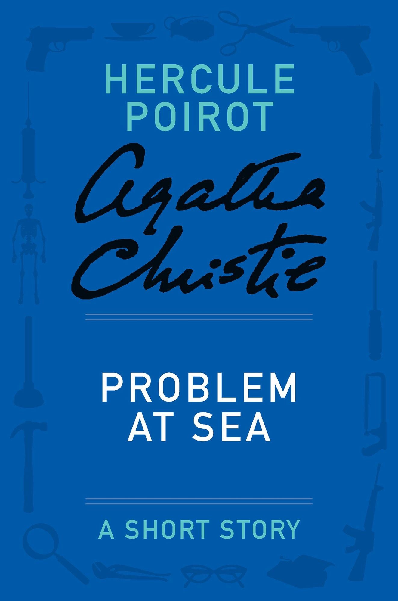 Problem at Sea (Short Story) (Hercule Poirot Series)